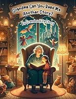 Algopix Similar Product 18 - Grandma Can You Read Me Another Story