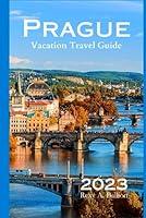 Algopix Similar Product 8 - Prague Vacation Travel Guide 2023