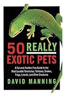 Algopix Similar Product 15 - 50 Really Exotic Pets A