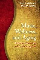 Algopix Similar Product 4 - Music, Wellness, and Aging