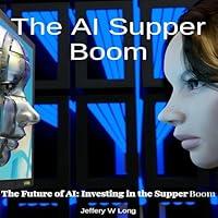 Algopix Similar Product 1 - The AI Super Boom The Future of AI