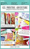 Algopix Similar Product 11 - A Gel Printing Adventure A Printmaking