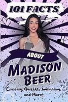 Algopix Similar Product 3 - 101 Facts About Madison Beer The