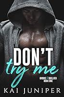 Algopix Similar Product 8 - Dont Try Me A High School Bully