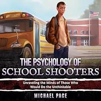 Algopix Similar Product 11 - The Psychology of School Shooters