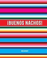 Algopix Similar Product 14 - ¡Buenos Nachos!