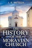 Algopix Similar Product 12 - The History of the Moravian Church