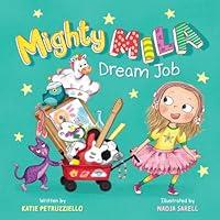 Algopix Similar Product 3 - Mighty Mila: Dream Job