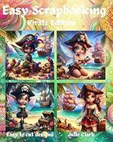 Algopix Similar Product 6 - Easy Scrapbooking: Pirate Edition