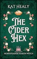 Algopix Similar Product 6 - The Cider Hex A Witchy Romantic Urban