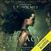 Algopix Similar Product 13 - Spirit Legacy The Gateway Trilogy