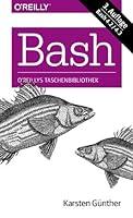 Algopix Similar Product 10 - Bash kurz & gut (German Edition)