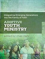 Algopix Similar Product 6 - Adoptive Youth Ministry Integrating