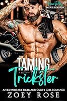 Algopix Similar Product 15 - Taming Trickster An ExMilitary Biker