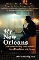 Algopix Similar Product 14 - My New Orleans Ballads to the Big Easy