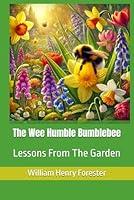 Algopix Similar Product 12 - The Wee Humble Bumblebee Life Lessons