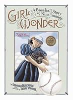 Algopix Similar Product 6 - Girl Wonder A Baseball Story in Nine