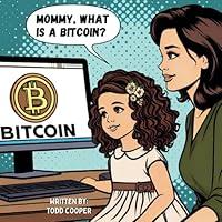 Algopix Similar Product 4 - Mommy, What is a Bitcoin?