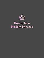 Algopix Similar Product 17 - How to be a Modern Princess