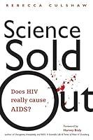 Algopix Similar Product 4 - Science Sold Out Does HIV Really Cause
