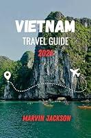 Algopix Similar Product 5 - VIETNAM TRAVEL GUIDE 2024 Marvins