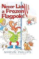 Algopix Similar Product 16 - Never Lick A Frozen Flagpole!