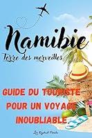 Algopix Similar Product 2 - Namibie Terre des Merveilles Un Guide