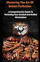 Algopix Similar Product 20 - Mastering The Art Of Brisket