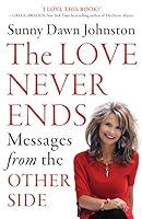 Algopix Similar Product 4 - The Love Never Ends Messages from the
