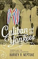 Algopix Similar Product 10 - Caliban and the Yankees Trinidad and