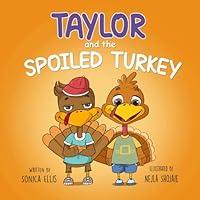 Algopix Similar Product 8 - Taylor and the Spoiled Turkey A