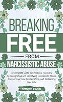 Algopix Similar Product 4 - Breaking Free From Narcissistic Abuse