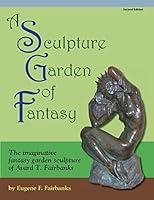 Algopix Similar Product 3 - A Sculpture Garden of Fantasy The