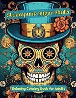 Algopix Similar Product 3 - Steampunk Sugar Skulls Relaxing