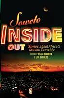 Algopix Similar Product 17 - Soweto Inside Out Stories about