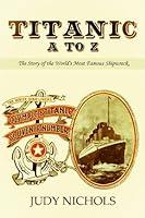 Algopix Similar Product 17 - Titanic A to Z The Story of the