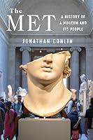 Algopix Similar Product 12 - The Met A History of a Museum and Its