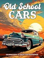 Algopix Similar Product 9 - Old School Cars Coloring Book