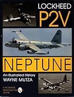 Algopix Similar Product 1 - Lockheed P2V Neptune An Illustrated