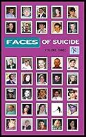 Algopix Similar Product 17 - Faces of Suicide: Volume Three