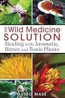 Algopix Similar Product 17 - The Wild Medicine Solution Healing