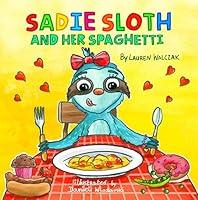 Algopix Similar Product 14 - Sadie Sloth and Her Spaghetti