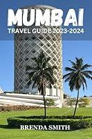 Algopix Similar Product 17 - MUMBAI TRAVEL GUIDE 20232024 Mumbai