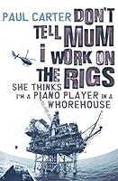Algopix Similar Product 4 - Dont Tell Mom I Work on the Rigs She