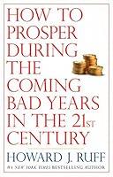 Algopix Similar Product 16 - How to Prosper During the Coming Bad