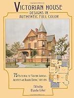 Algopix Similar Product 8 - Victorian House Designs in Authentic