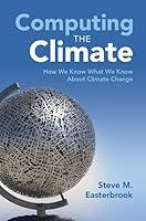 Algopix Similar Product 11 - Computing the Climate How We Know What