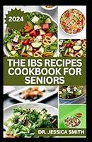 Algopix Similar Product 17 - THE IBS RECIPES COOKBOOK FOR SENIORS