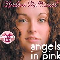 Algopix Similar Product 20 - Angels in Pink: Kathleen's Story