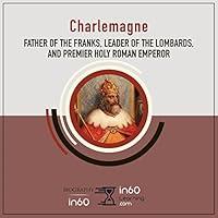 Algopix Similar Product 1 - Charlemagne Father of the Franks
